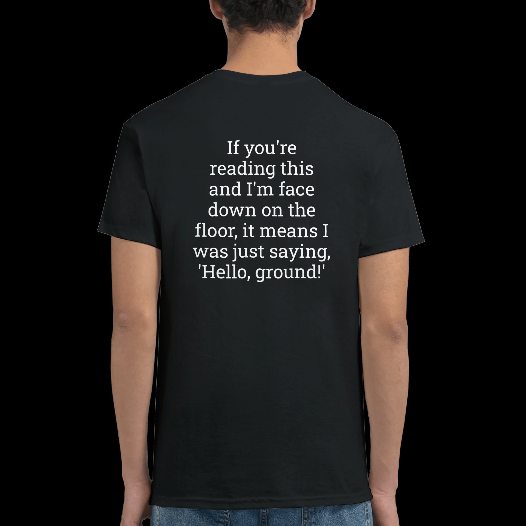 When You Hit the Ground T-Shirt Front Image_6